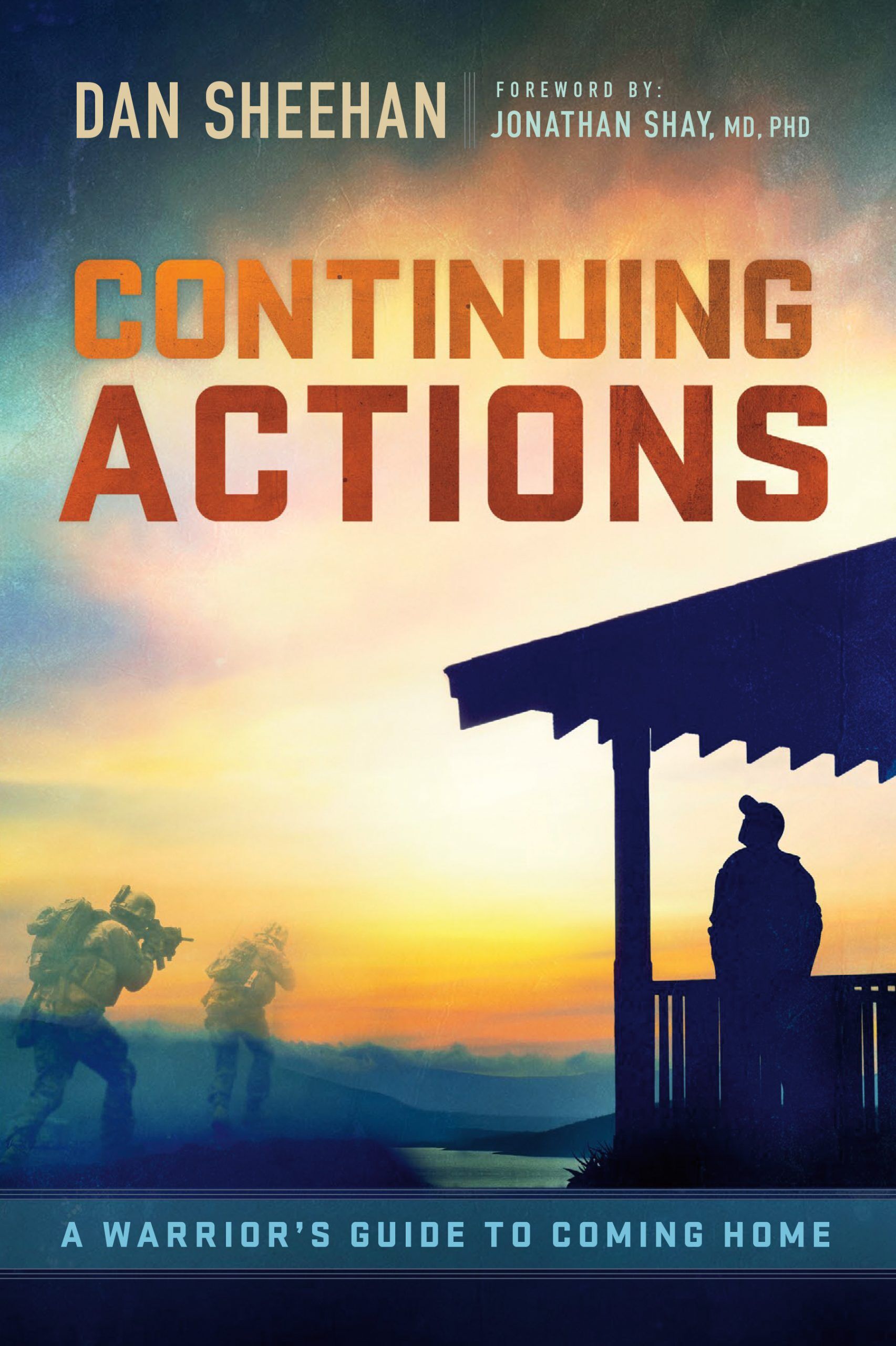 Continuing Actions: A Warrior's Guide to Coming Home